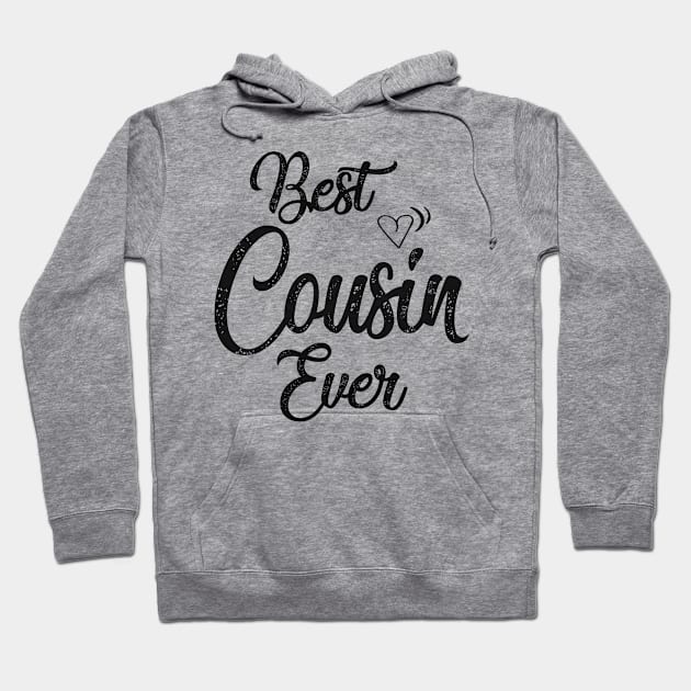 best Cousin ever Hoodie by Leosit